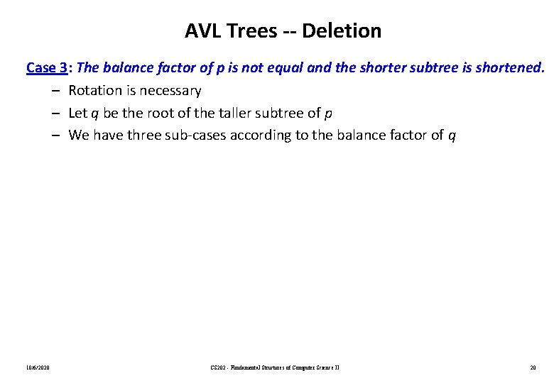 AVL Trees -- Deletion Case 3: The balance factor of p is not equal