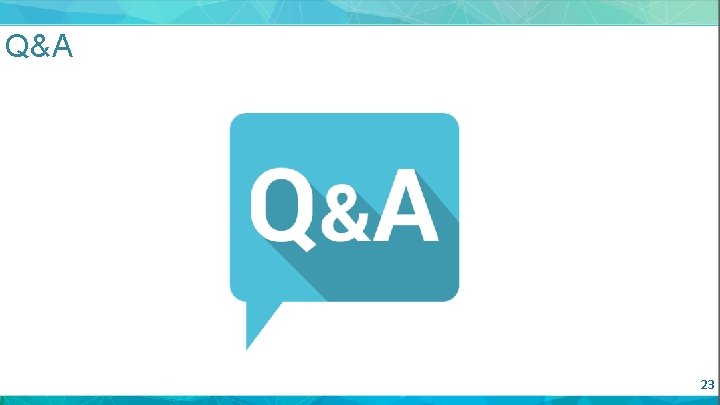 Q&A 23 