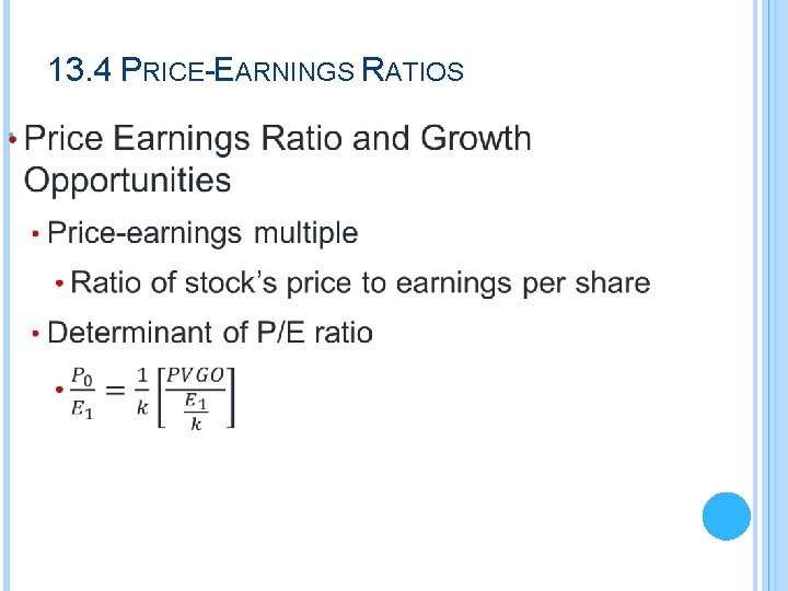 13. 4 PRICE-EARNINGS RATIOS • 