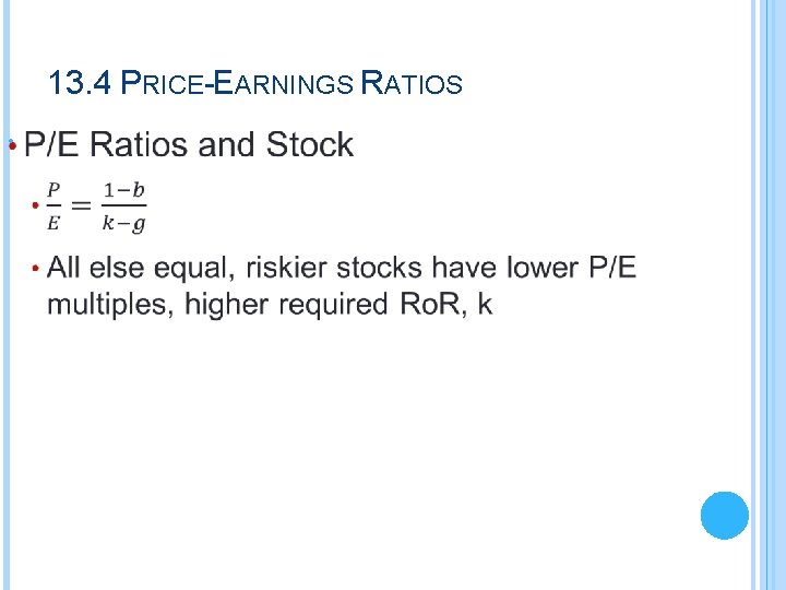 13. 4 PRICE-EARNINGS RATIOS • 