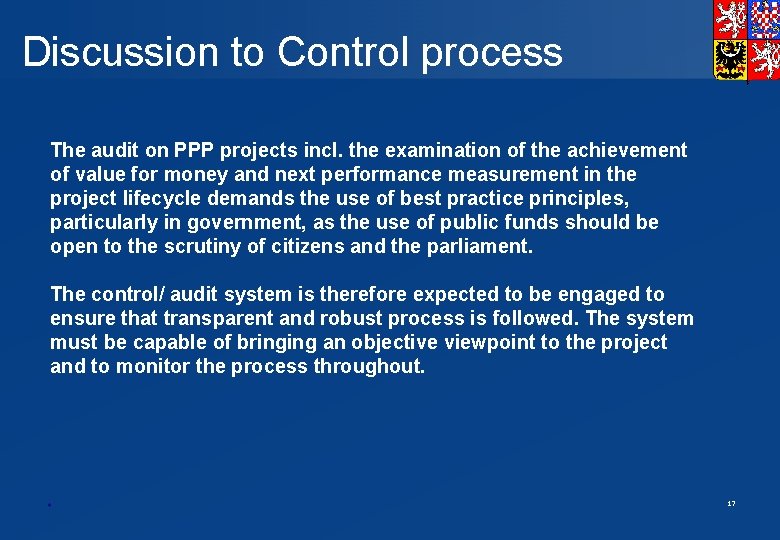 Discussion to Control process The audit on PPP projects incl. the examination of the