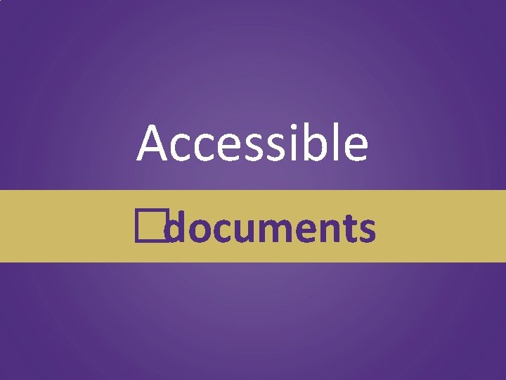 Accessible �documents 