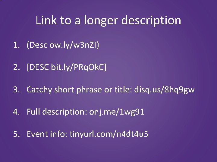 Link to a longer description 1. (Desc ow. ly/w 3 n. ZI) 2. [DESC