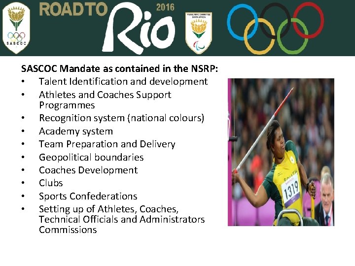 SASCOC Mandate as contained in the NSRP: • Talent Identification and development • Athletes