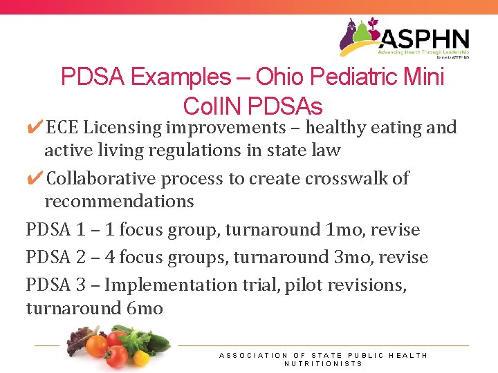 PDSA Examples – Ohio Pediatric Mini Co. IIN PDSAs ✔ECE Licensing improvements – healthy