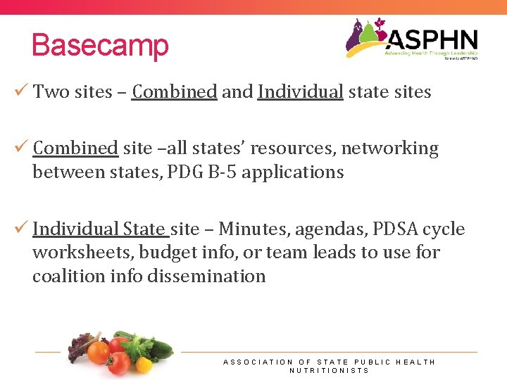 Basecamp ü Two sites – Combined and Individual state sites ü Combined site –all