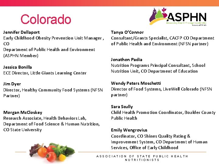 Colorado Jennifer Dellaport Early Childhood Obesity Prevention Unit Manager , CO Department of Public