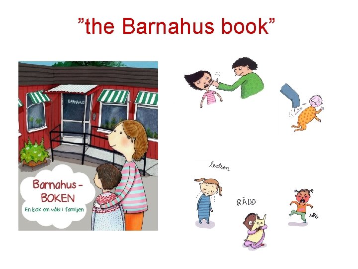”the Barnahus book” 