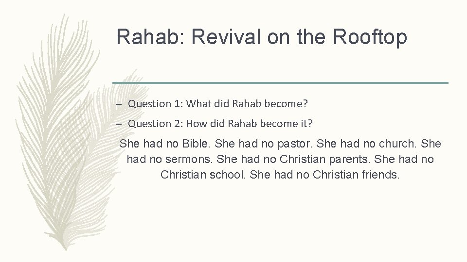 Rahab: Revival on the Rooftop – Question 1: What did Rahab become? – Question