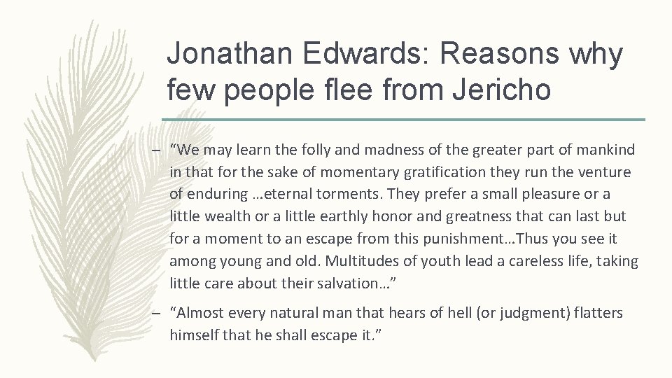 Jonathan Edwards: Reasons why few people flee from Jericho – “We may learn the
