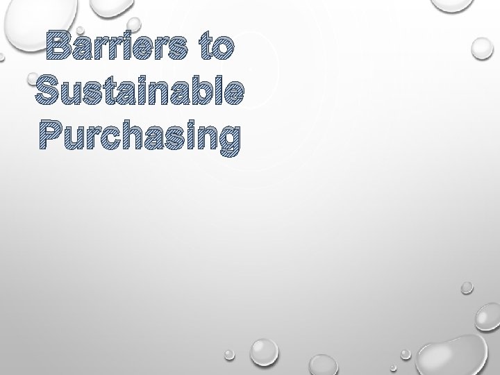 Barriers to Sustainable Purchasing 
