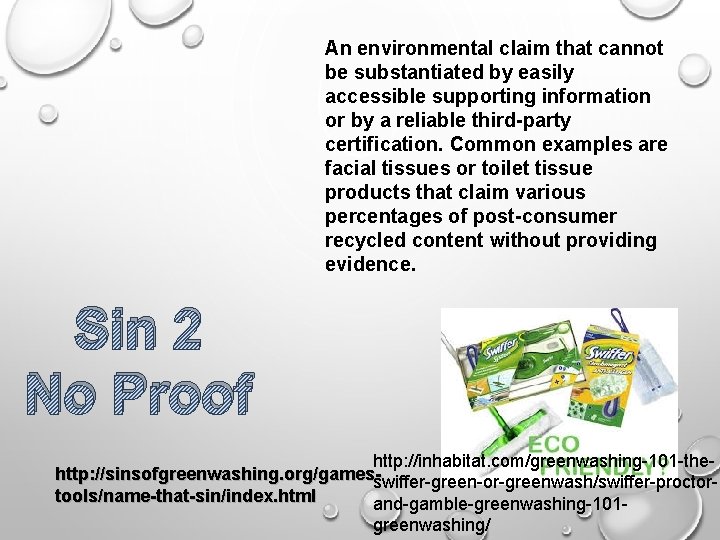 An environmental claim that cannot be substantiated by easily accessible supporting information or by