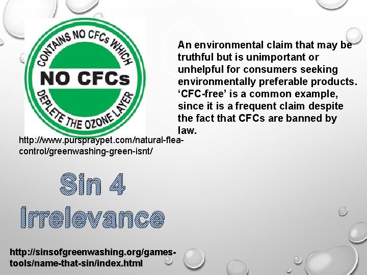An environmental claim that may be truthful but is unimportant or unhelpful for consumers