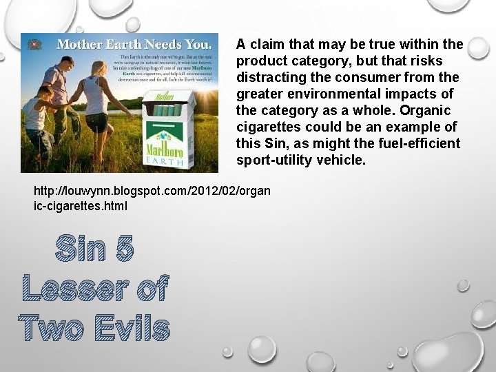 A claim that may be true within the product category, but that risks distracting