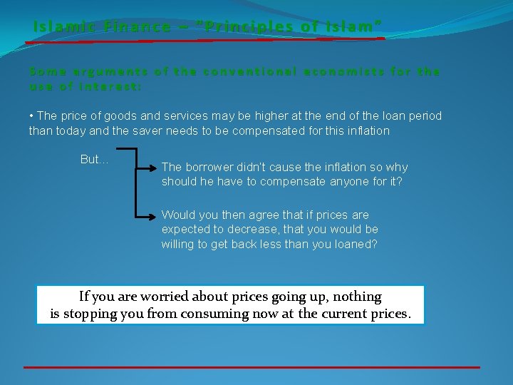 Islamic Finance – “Principles of Islam” Some arguments of the conventional economists for the