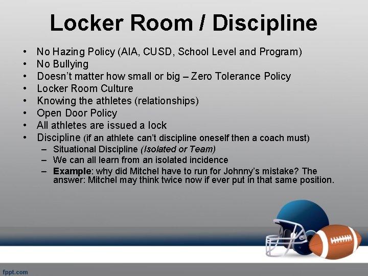Locker Room / Discipline • • No Hazing Policy (AIA, CUSD, School Level and