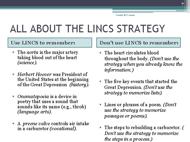 7 Created by T. Lanier ALL ABOUT THE LINCS STRATEGY Use LINCS to remember: