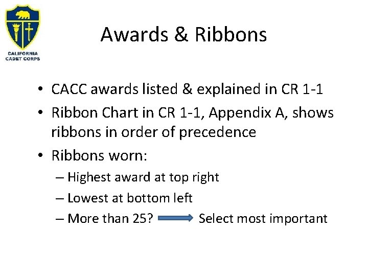 Awards & Ribbons • CACC awards listed & explained in CR 1 -1 •