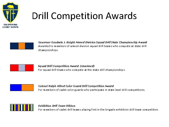 Drill Competition Awards Governor Goodwin J. Knight Armed Division Squad Drill State Championship Awarded Drill Competition Awards Governor Goodwin J. Knight Armed Division Squad Drill State Championship Awarded