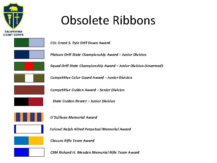 Obsolete Ribbons COL Grant S. Pyle Drill Down Award Platoon Drill State Championship Award