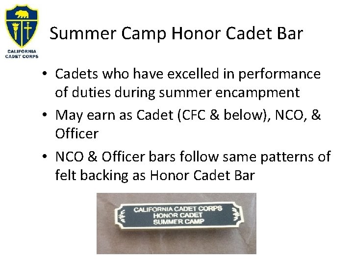 Summer Camp Honor Cadet Bar • Cadets who have excelled in performance of duties Summer Camp Honor Cadet Bar • Cadets who have excelled in performance of duties
