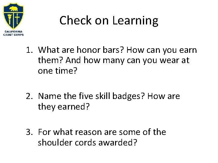 Check on Learning 1. What are honor bars? How can you earn them? And Check on Learning 1. What are honor bars? How can you earn them? And
