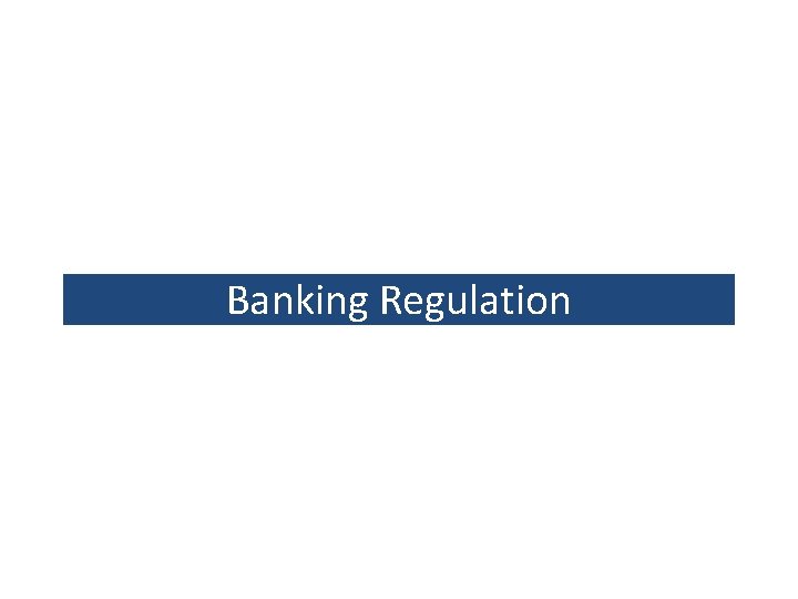 Banking Regulation 