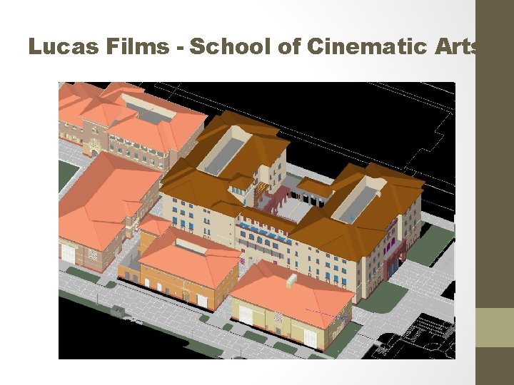 Lucas Films - School of Cinematic Arts 