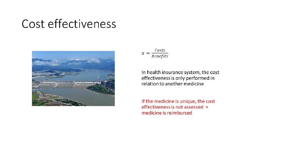 Cost effectiveness • 