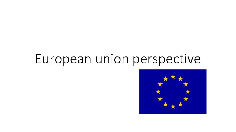 European union perspective 