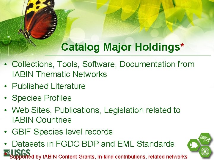 Catalog Major Holdings* • Collections, Tools, Software, Documentation from IABIN Thematic Networks • Published