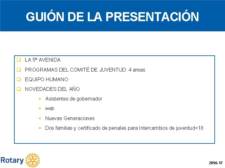 GUIÓN DE LA PRESENTACIÓN q LA 5ª AVENIDA q PROGRAMAS DEL COMITÉ DE JUVENTUD: