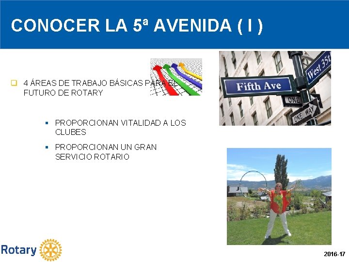 CONOCER LA 5ª AVENIDA ( I ) q 4 ÁREAS DE TRABAJO BÁSICAS PARA