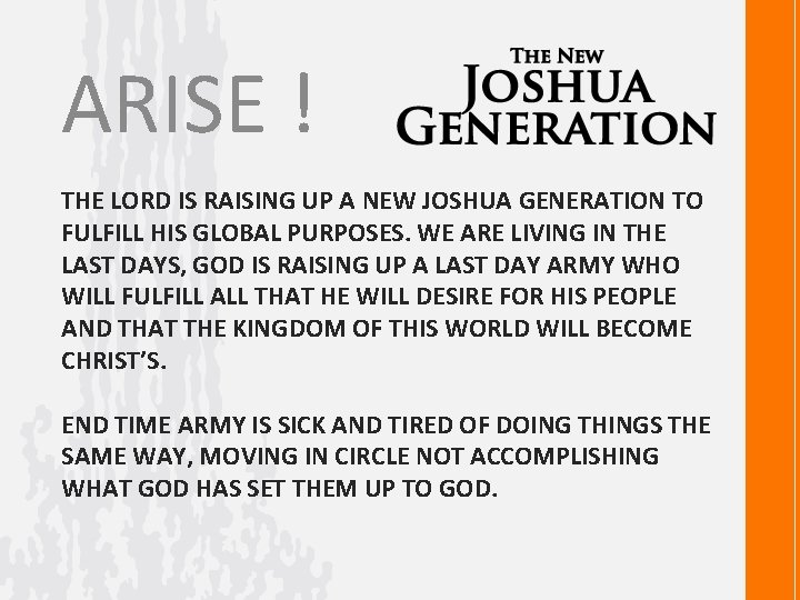 ARISE ! THE LORD IS RAISING UP A NEW JOSHUA GENERATION TO FULFILL HIS