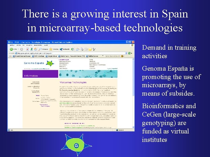 There is a growing interest in Spain in microarray-based technologies Demand in training activities