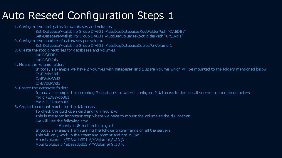 Auto Reseed Configuration Steps 1 1. Configure the root paths for databases and volumes