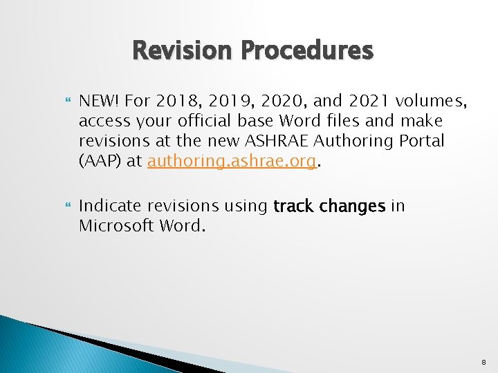 Revision Procedures NEW! For 2018, 2019, 2020, and 2021 volumes, access your official base