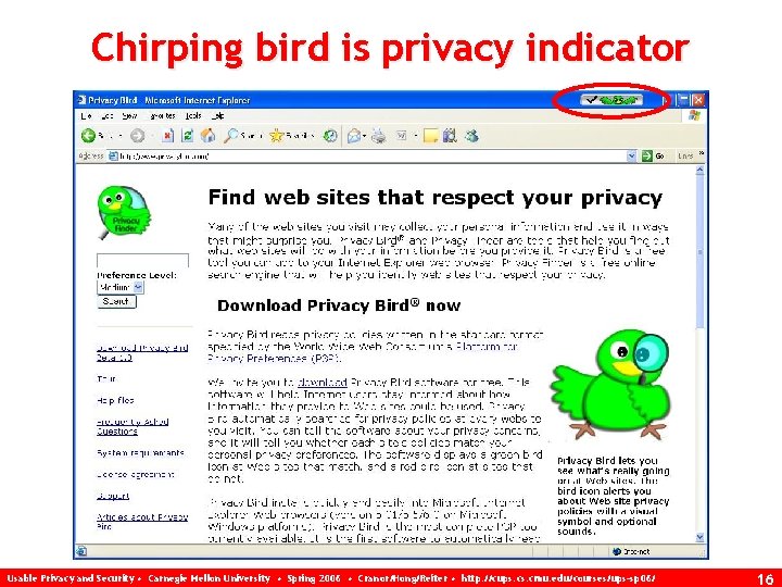 Chirping bird is privacy indicator Usable Privacy and Security • Carnegie Mellon University •