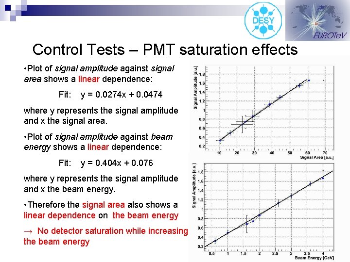 Control Tests – PMT saturation effects • Plot of signal amplitude against signal area