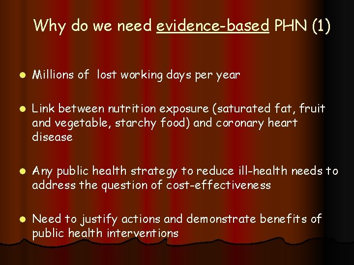 Why do we need evidence-based PHN (1) l Millions of lost working days per