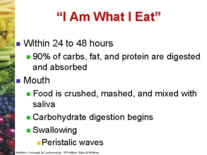 “I Am What I Eat” n Within 24 to 48 hours n n 90%