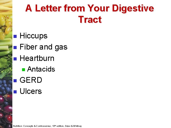 A Letter from Your Digestive Tract n n n Hiccups Fiber and gas Heartburn