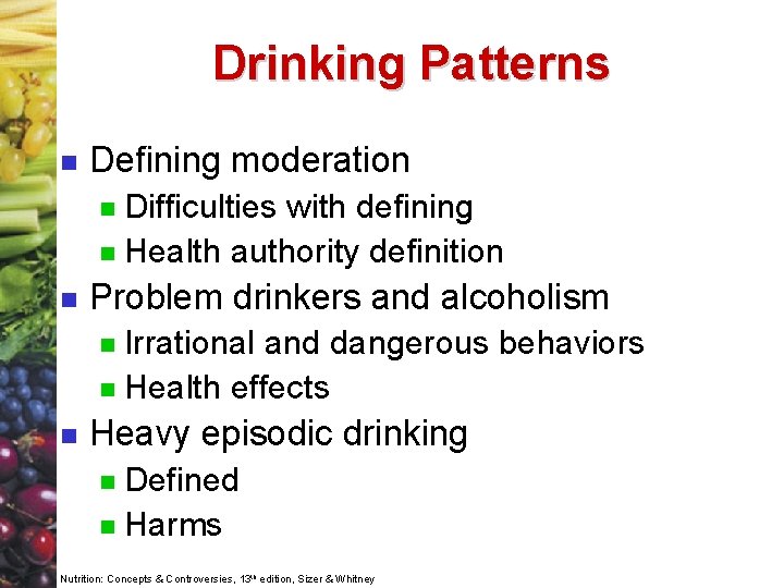 Drinking Patterns n Defining moderation Difficulties with defining n Health authority definition n n