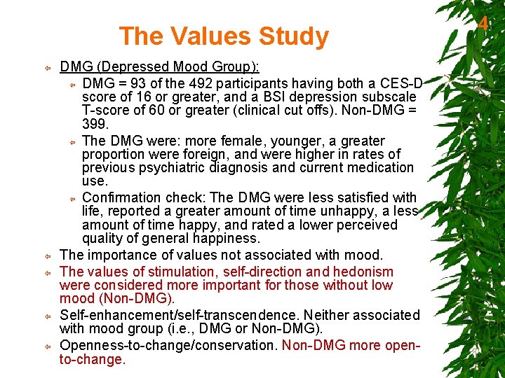 The Values Study ï ï ï DMG (Depressed Mood Group): ï DMG = 93
