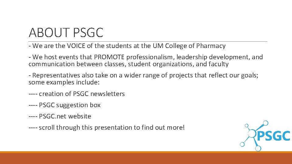 ABOUT PSGC - We are the VOICE of the students at the UM College