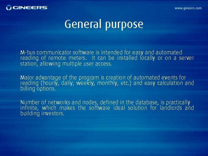 General purpose M-bus communicator software is intended for easy and automated reading of remote