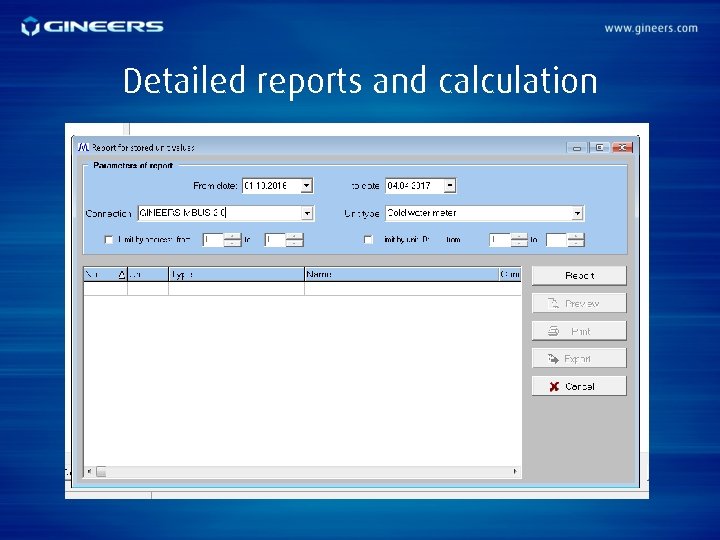 Detailed reports and calculation 