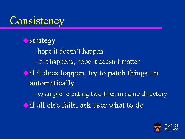 Consistency u strategy – hope it doesn’t happen – if it happens, hope it Consistency u strategy – hope it doesn’t happen – if it happens, hope it