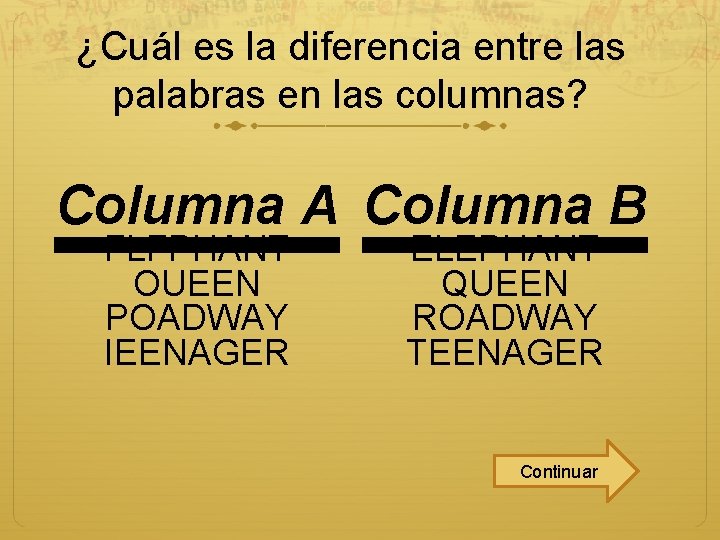 ¿Cuál es la diferencia entre las palabras en las columnas? Columna A Columna B