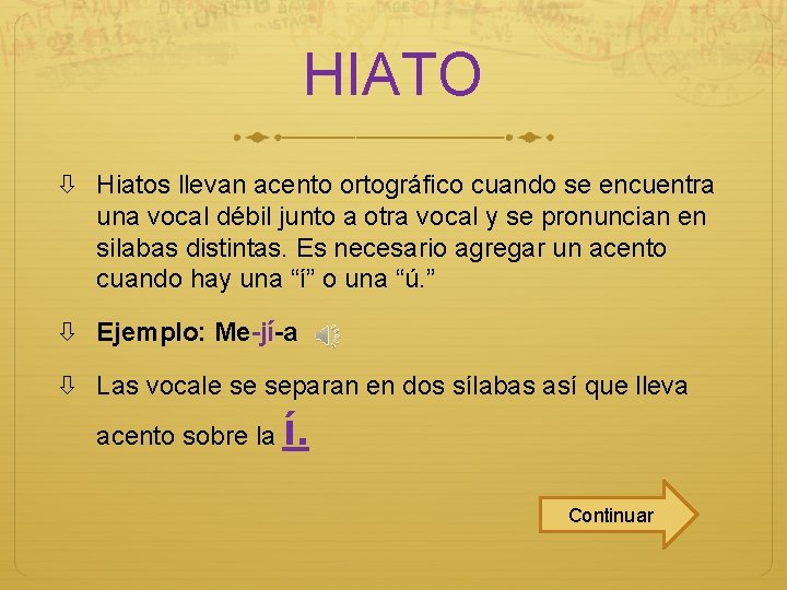 HIATO Hiatos llevan acento ortográfico cuando se encuentra una vocal débil junto a otra